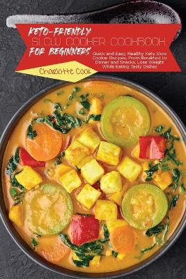 Book cover for Keto-Friendly Slow Cooker Cookbook for Beginners