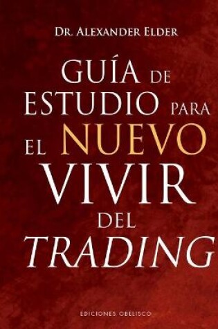 Cover of Guía de Estudio Para El Nuevo Vivir del Trading