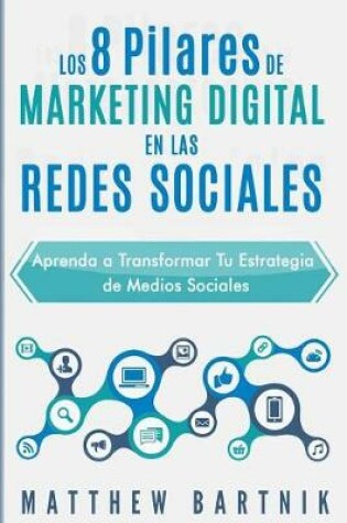 Cover of Los 8 Pilares de Marketing Digital En Las Redes Sociales