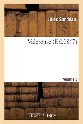 Book cover for Valcreuse. Volume 3