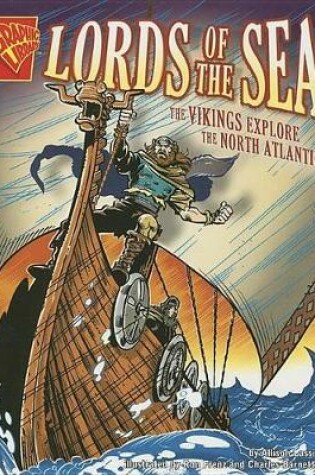 Cover of Lords of the Sea the Vikings Explore the North Atlantic (Graphic History)