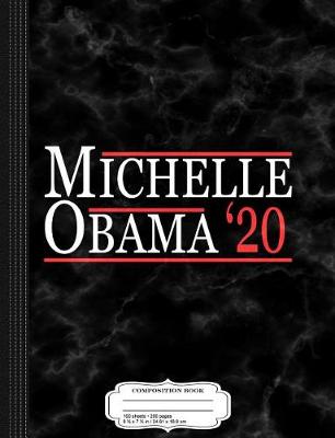 Book cover for Michelle Obama 2020 Composition Notebook