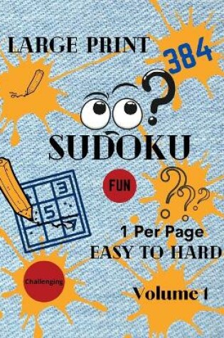 Cover of Large Print Sudoku 1 Per Page Easy to Hard