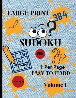 Book cover for Large Print Sudoku 1 Per Page Easy to Hard