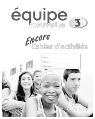 Book cover for Équipe nouvelle: Part 3: Encore Workbook