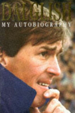 Cover of Kenny Dalglish Autobiography