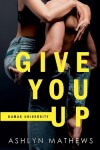 Book cover for Give You Up