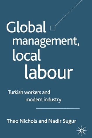 Cover of Global Management, Local Labour