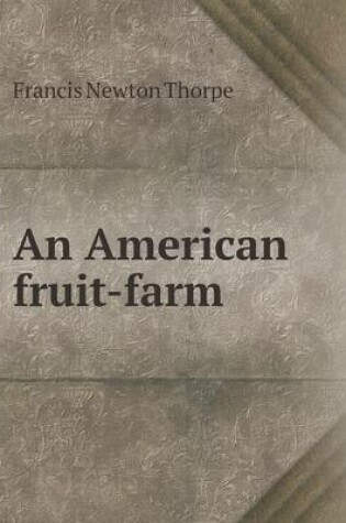 Cover of An American fruit-farm