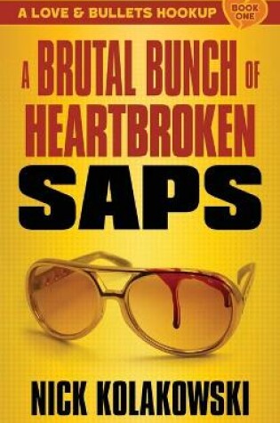 Cover of A Brutal Bunch of Heartbroken Saps