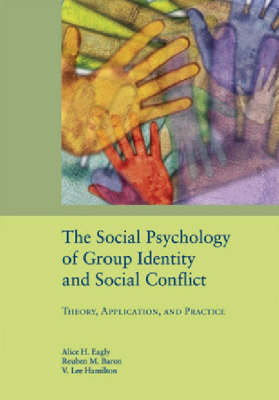 Book cover for The Social Psychology of Group Identity and Social Conflict