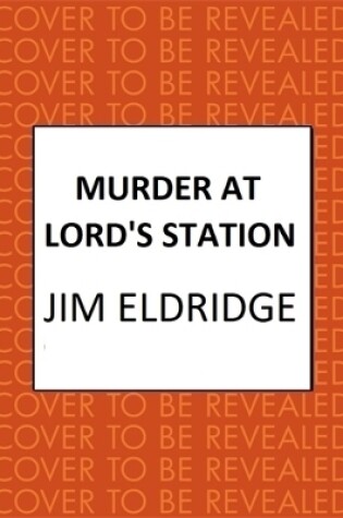 Cover of Murder at Lord’s Station