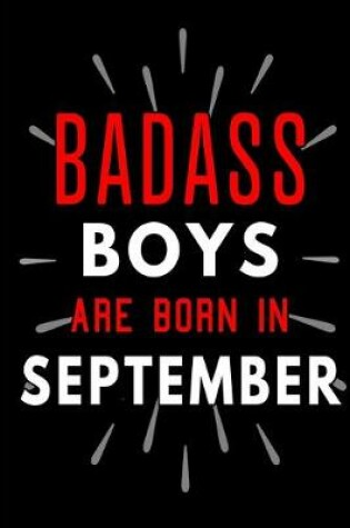 Cover of Badass Boys Are Born In September