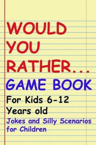 Cover of Would You Rather Game Book