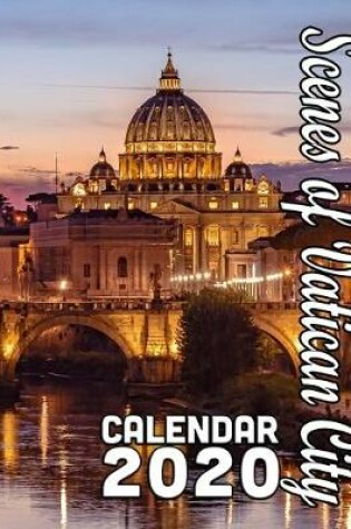 Cover of Scenes of Vatican City Calendar 2020