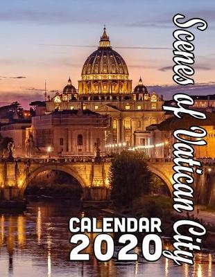 Book cover for Scenes of Vatican City Calendar 2020