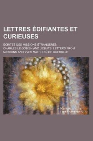 Cover of Lettres Edifiantes Et Curieuses (1); Ecrites Des Missions Etrangeres