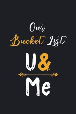 Book cover for Our Bucket List U & Me