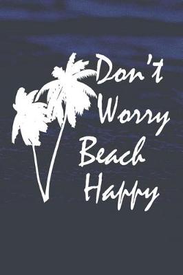 Book cover for Don't Worry Beach Happy