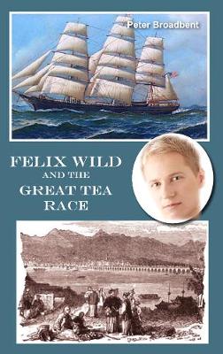 Book cover for Felix Wild and the Great Tea Race