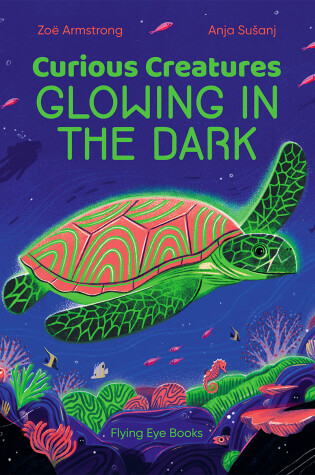 Cover of Curious Creatures Glowing In The Dark