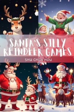 Cover of Santa's Silly Reindeer Games