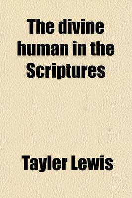 Book cover for The Divine Human in the Scriptures