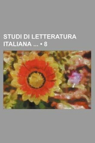 Cover of Studi Di Letteratura Italiana (8)