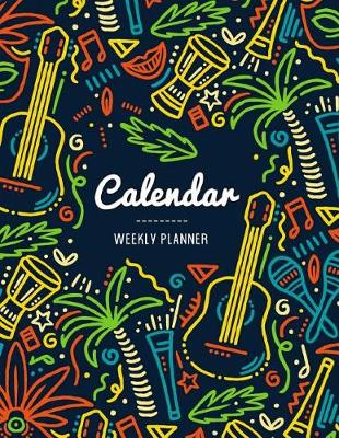 Book cover for Calendar Weekly Planner