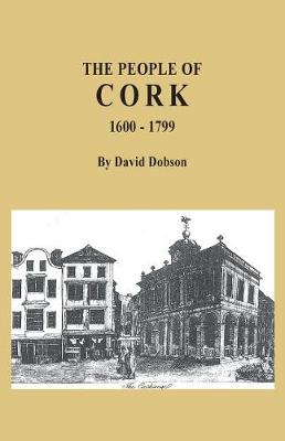 Book cover for The People of Cork, 1600-1799