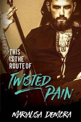 Book cover for This Is The Route Of Twisted Pain