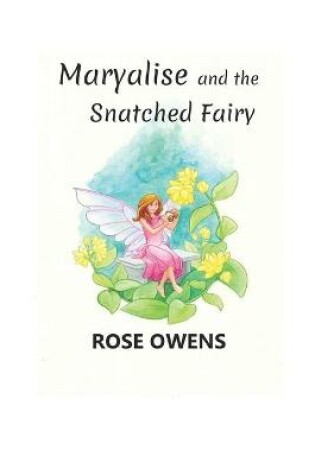 Cover of Maryalise and the Snatched Fairy