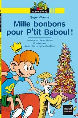 Cover of Mille Bonbons Pour P'Tit Baboul !