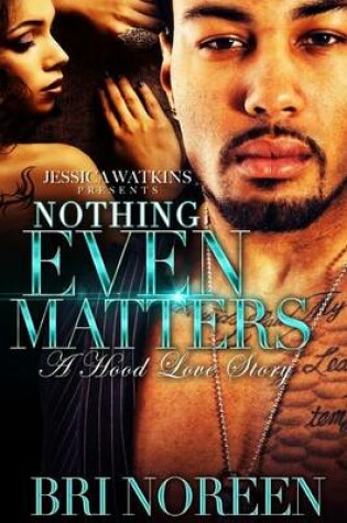 Cover of Nothing Even Matters