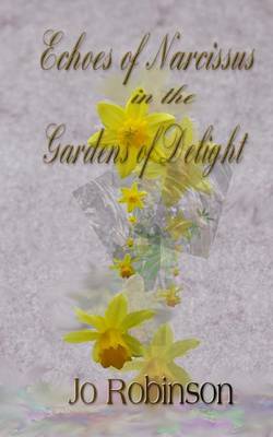 Book cover for Echoes of Narcissus in the Gardens of Delight