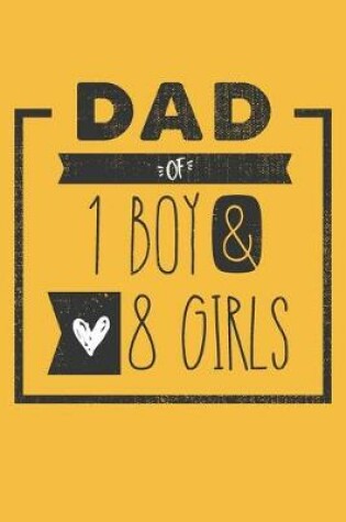 Cover of DAD of 1 BOY & 8 GIRLS