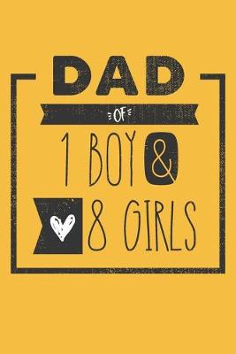 Book cover for DAD of 1 BOY & 8 GIRLS