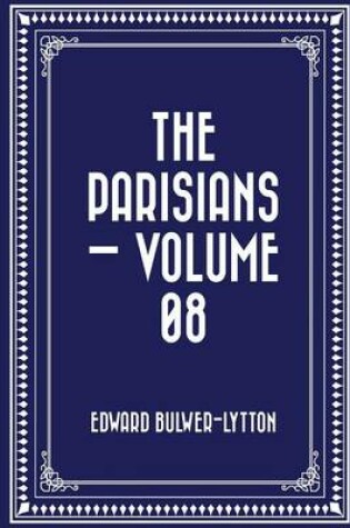 Cover of The Parisians - Volume 08
