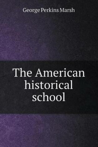 Cover of The American historical school