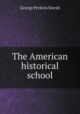 Book cover for The American historical school