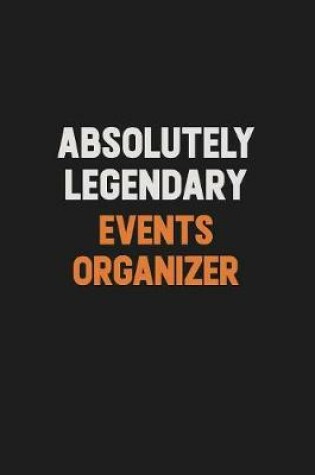 Cover of Absolutely Legendary Events Organizer