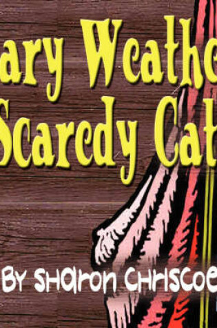 Cover of Scary Weather, Scaredy Cat