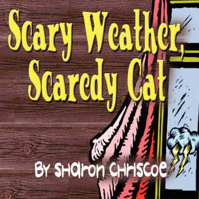 Book cover for Scary Weather, Scaredy Cat