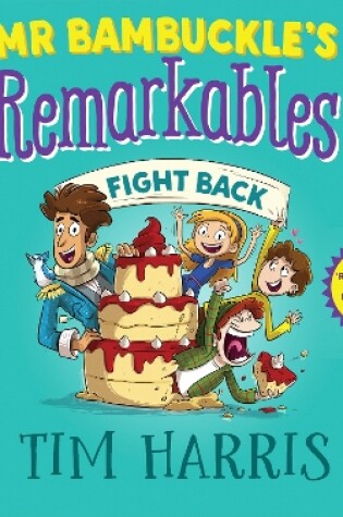 Cover of Mr Bambuckle's Remarkables Fight Back