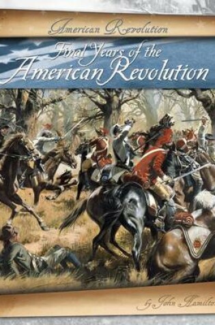 Cover of Final Years of the American Revolution