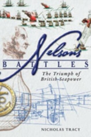 Cover of Nelson's Battles: the Triumph of British Seapower