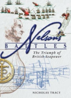 Book cover for Nelson's Battles: the Triumph of British Seapower