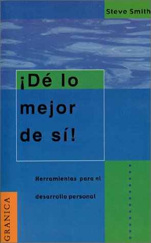 Book cover for De Lo Mejor De SI!: Herramientas Hechas Para El Desarrollo Personal