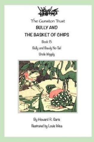 Cover of Bully and the Basket of Chips
