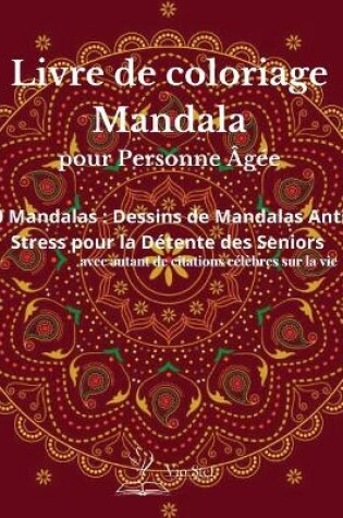 Cover of Livre de coloriage Mandala pour les personnes agees